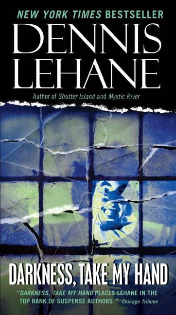 Cover: 9780061998850 | Darkness, Take My Hand | Dennis Lehane | Taschenbuch | 512 S. | 2010