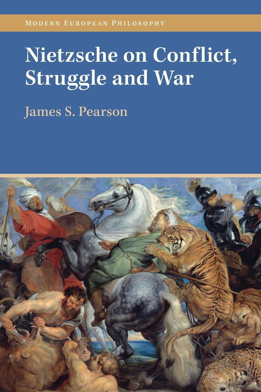 Cover: 9781009015776 | Nietzsche on Conflict, Struggle and War | James S. Pearson | Buch