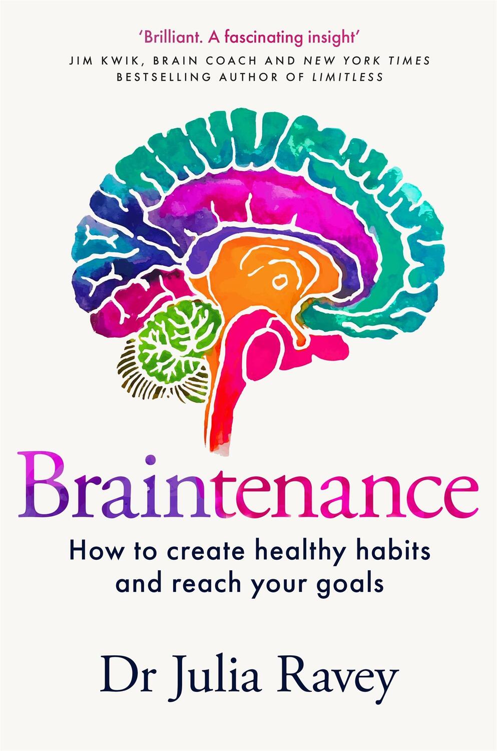 Cover: 9781529080070 | Braintenance | How to Create Healthy Habits and Reach Your Goals