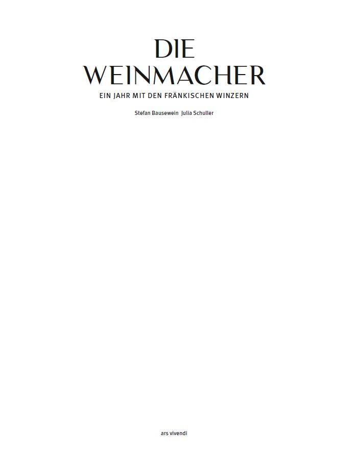 Bild: 9783869139920 | Die Weinmacher | Ein Jahr mit den fränkischen Winzern | Buch | 216 S.