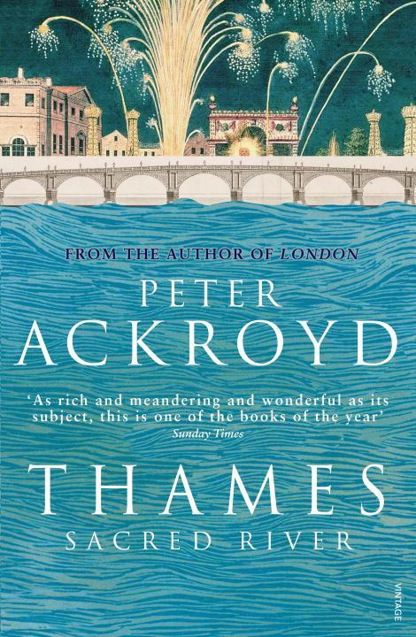 Cover: 9780099422556 | Thames: Sacred River | Peter Ackroyd | Taschenbuch | 512 S. | Englisch