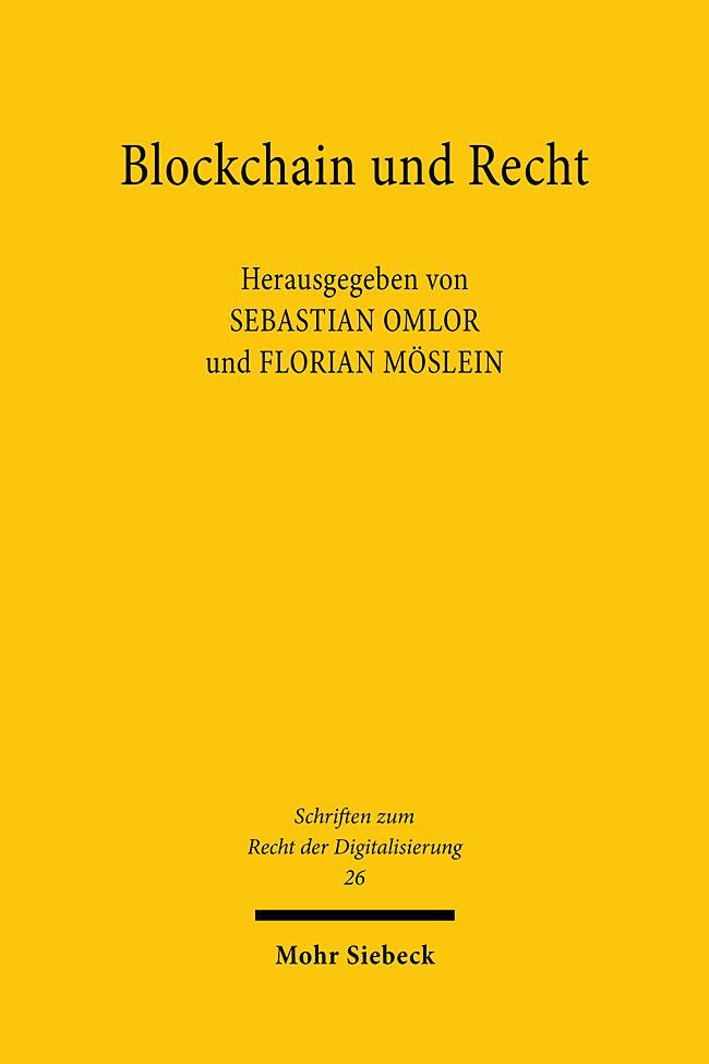 Cover: 9783161627156 | Blockchain und Recht | Sebastian Omlor (u. a.) | Buch | XIV | Deutsch