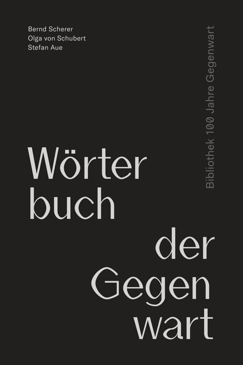 Cover: 9783957574183 | Wörterbuch der Gegenwart | Bernd Scherer (u. a.) | Buch | 710 S.