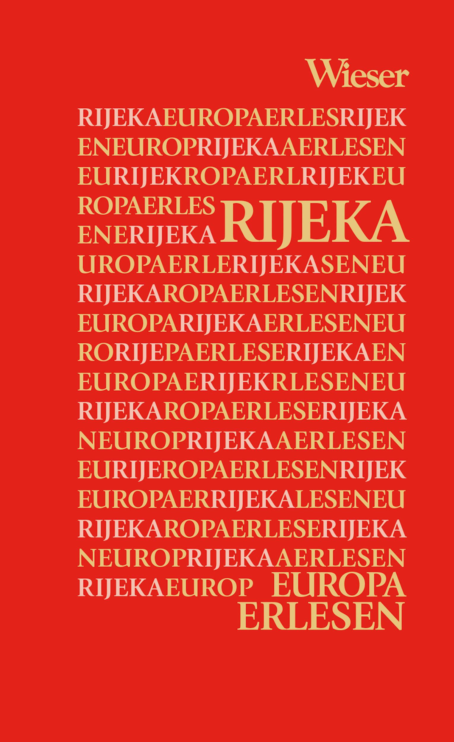 Cover: 9783990293904 | Rijeka | Gerhard M. Dienes (u. a.) | Buch | Europa Erlesen | 306 S.