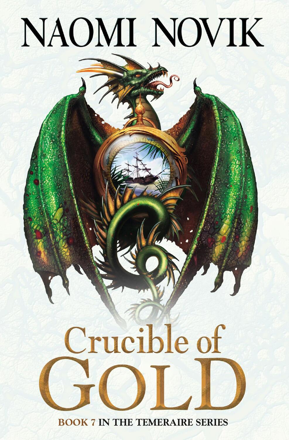 Cover: 9780007569106 | Crucible of Gold | Naomi Novik | Taschenbuch | The Temeraire Series