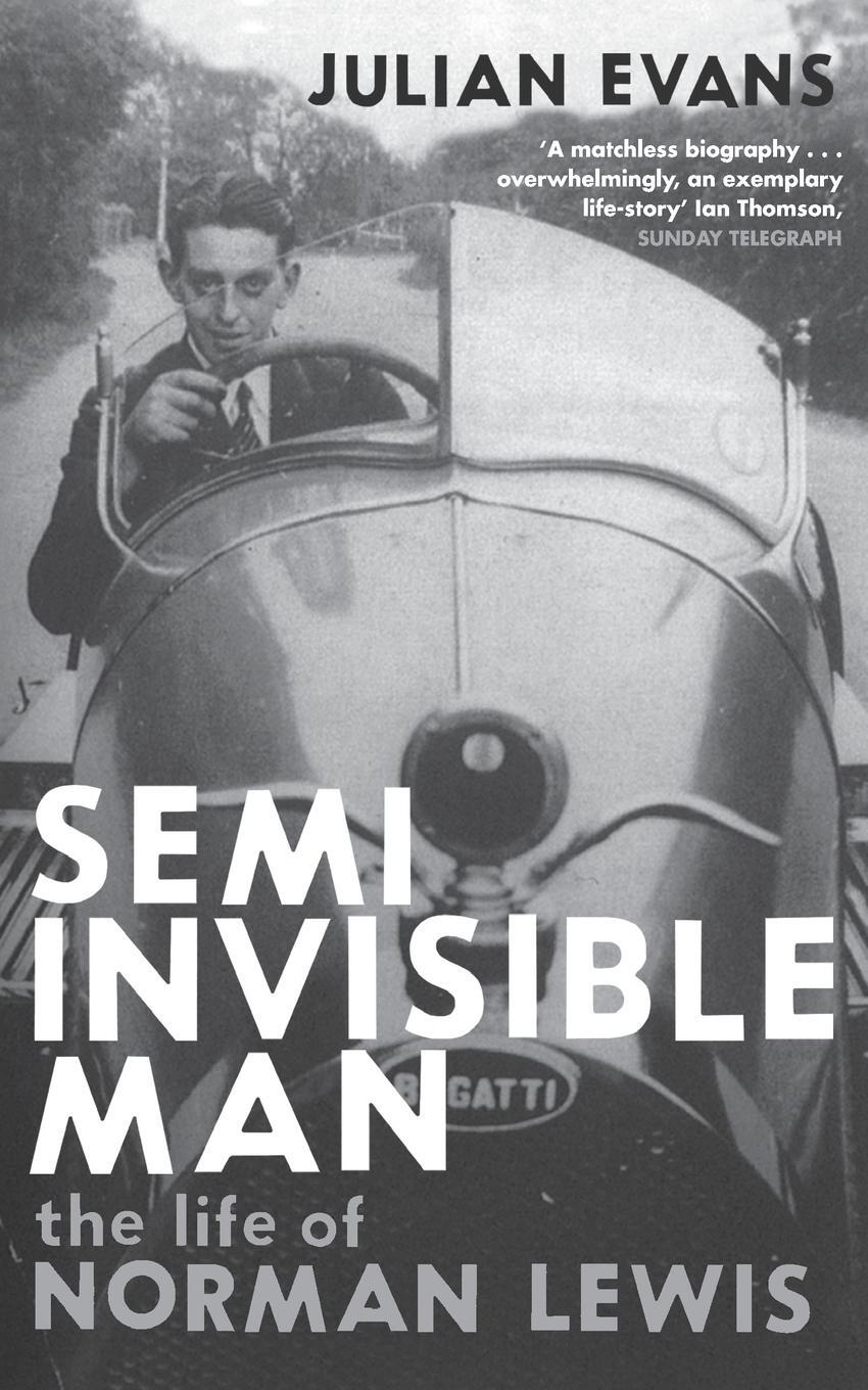 Cover: 9780330427081 | Semi-Invisible Man | The Life of Norman Lewis | Julian Evans | Buch