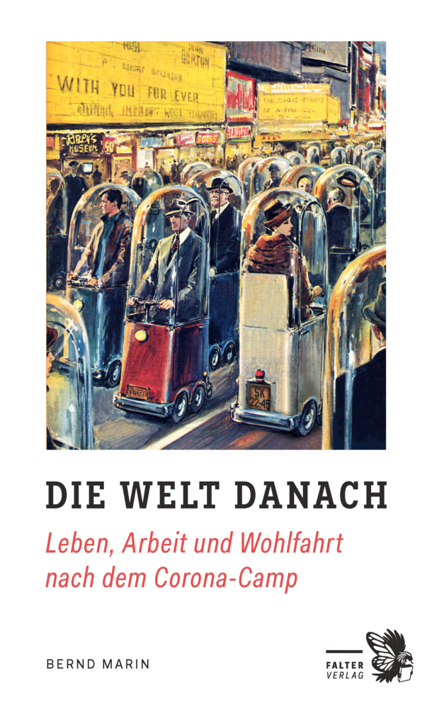 Cover: 9783854396932 | Die Welt danach | Leben, Arbeit und Wohlfahrt nach dem Corona-Camp