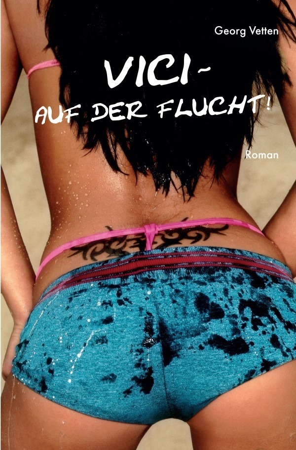 Cover: 9783741876103 | VICI - Auf der Flucht! | Georg Vetten | Taschenbuch | 216 S. | Deutsch