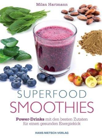 Cover: 9783862642304 | Superfood-Smoothies | Milan Hartmann | Taschenbuch | 183 S. | Deutsch