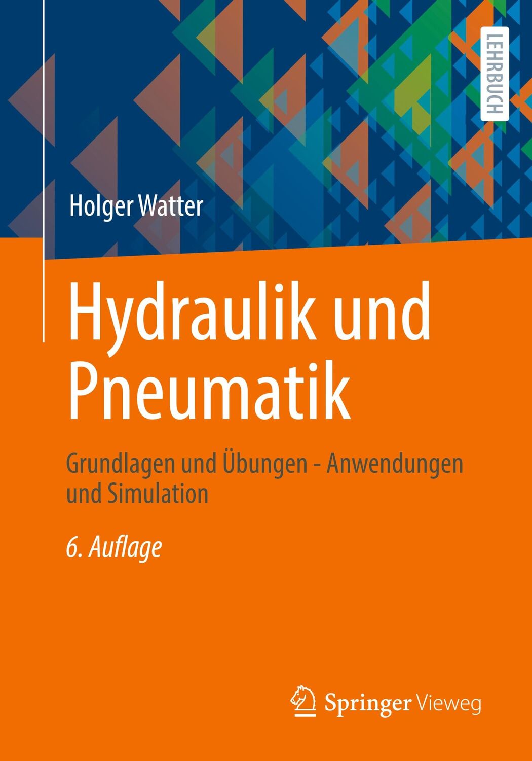 Cover: 9783658358655 | Hydraulik und Pneumatik | Holger Watter | Taschenbuch | Paperback