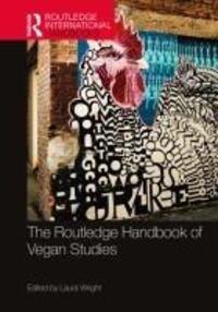 Cover: 9780367742300 | The Routledge Handbook of Vegan Studies | Laura Wright | Taschenbuch