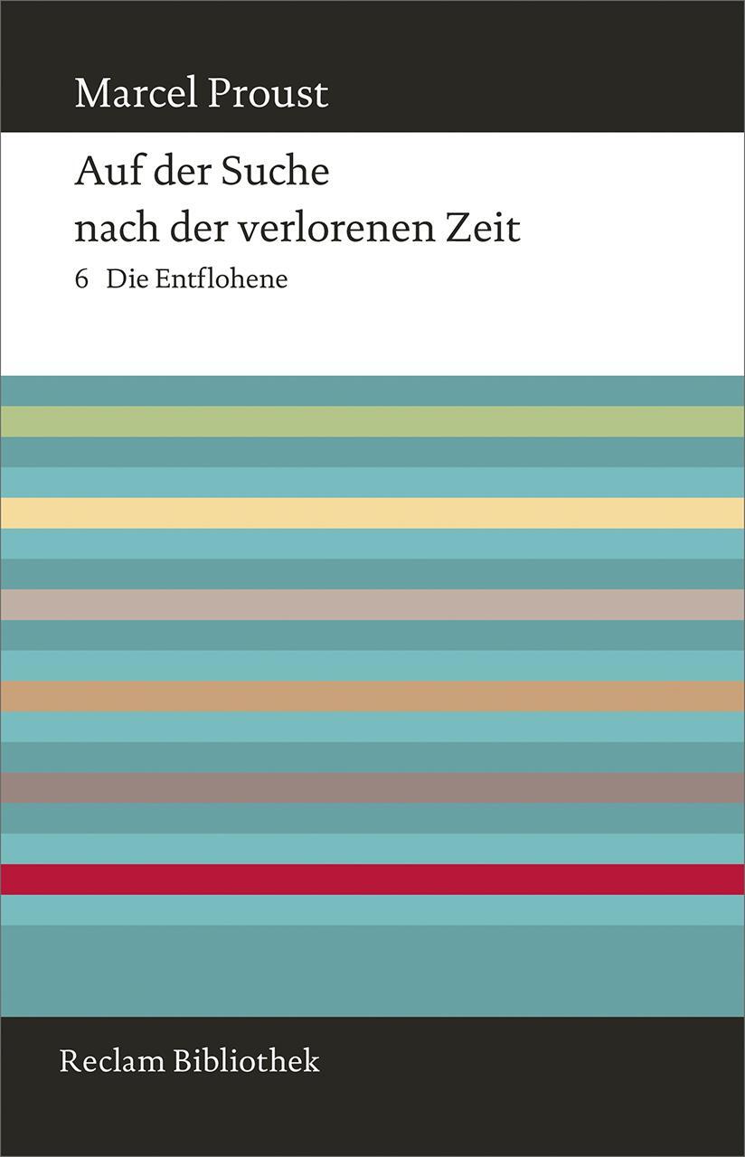 Cover: 9783150109052 | Auf der Suche nach der verlorenen Zeit. Band 6: Die Entflohene | Buch