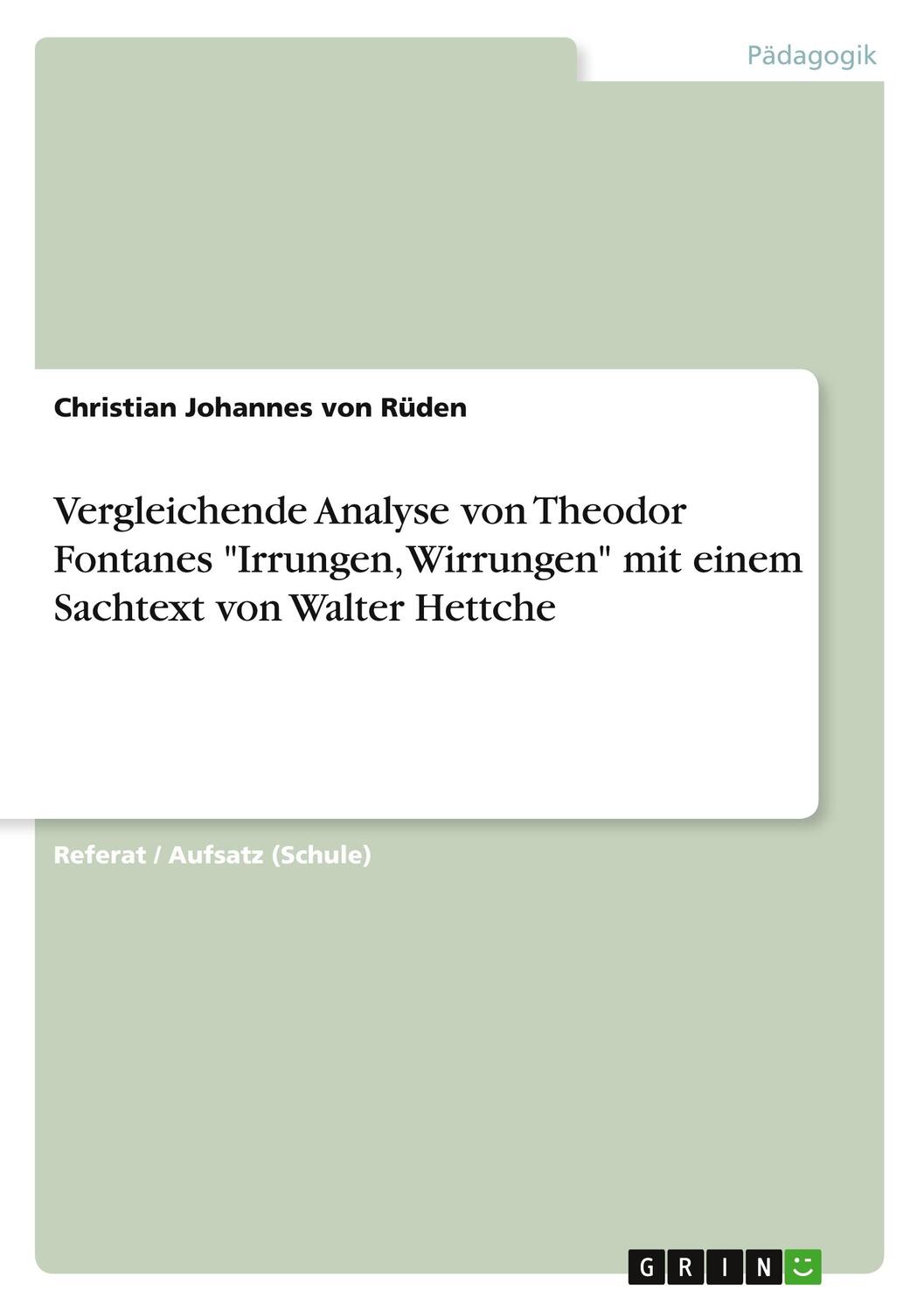 Cover: 9783656669920 | Vergleichende Analyse von Theodor Fontanes "Irrungen, Wirrungen"...