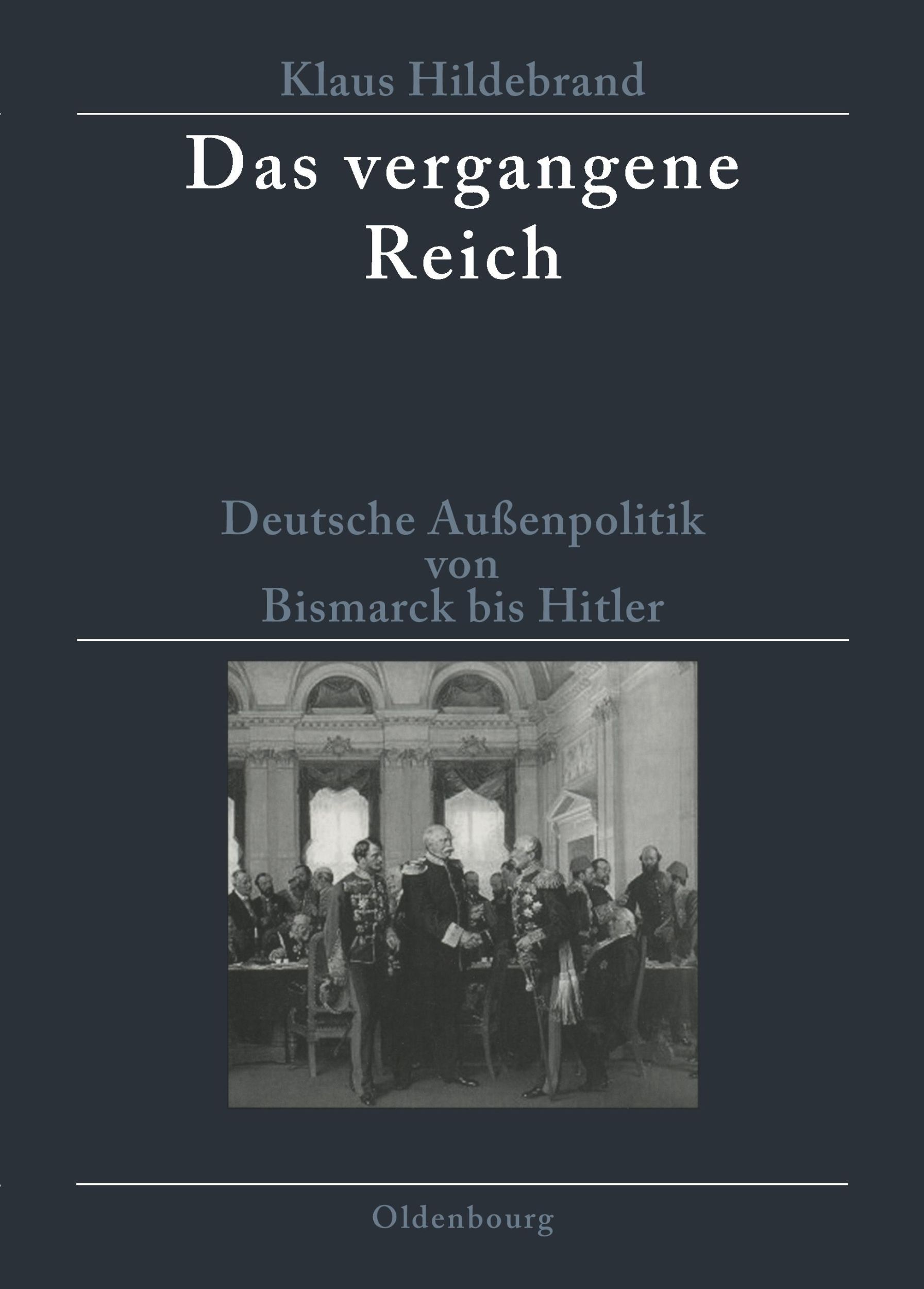 Cover: 9783486586053 | Das vergangene Reich | Klaus Hildebrand | Taschenbuch | VIII | Deutsch