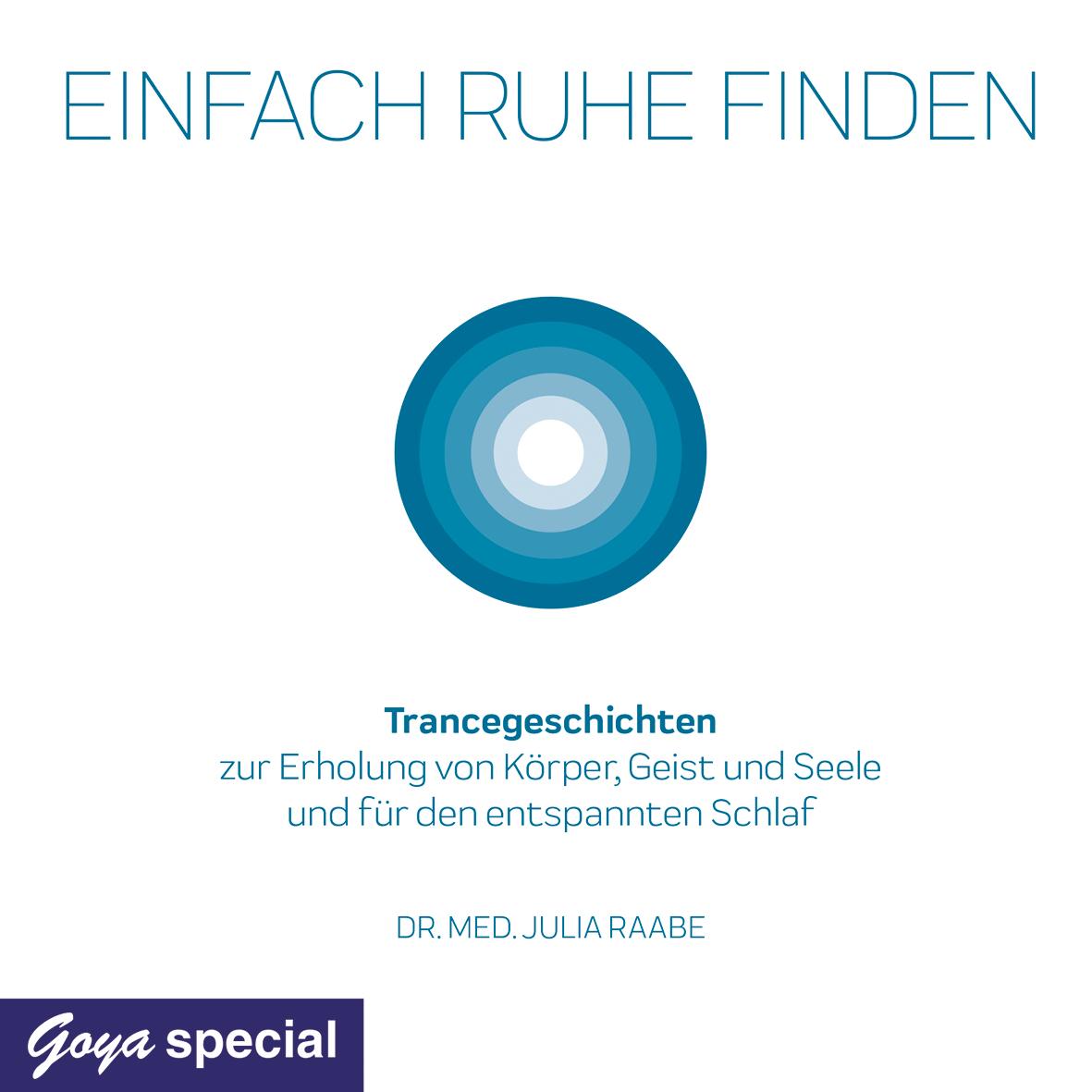 Cover: 9783833743443 | Einfach Ruhe finden | Julia Raabe | Audio-CD | 70 Min. | Deutsch