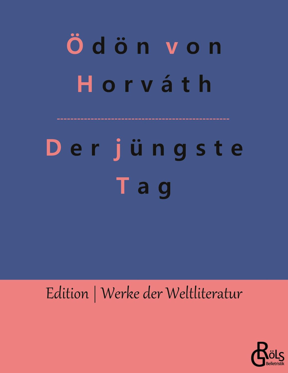 Cover: 9783966376563 | Der jüngste Tag | Ödön Von Horváth | Taschenbuch | Paperback | 112 S.