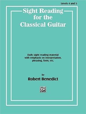 Cover: 9780769212852 | Sight Reading for the Classical Guitar, Level IV-V | Robert Benedict