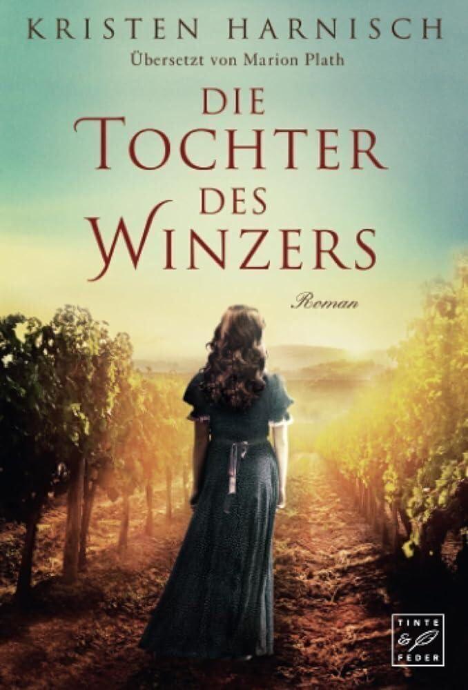 Cover: 9781611097337 | Die Tochter des Winzers | Kristen Harnisch | Taschenbuch | Paperback