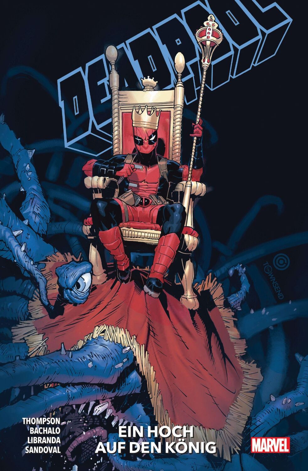 Cover: 9783741623639 | Deadpool - Neustart | Bd. 4: Ein Hoch auf den König | Thompson (u. a.)