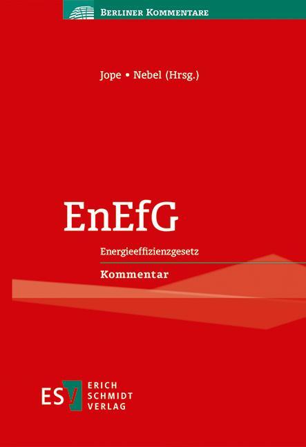 Cover: 9783503236053 | EnEfG | Energieeffizienzgesetz - - Kommentar | Lars Jope (u. a.)