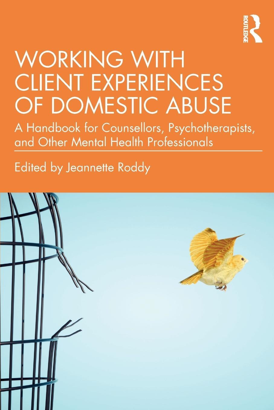 Cover: 9781032181783 | Working with Client Experiences of Domestic Abuse | Jeannette Roddy