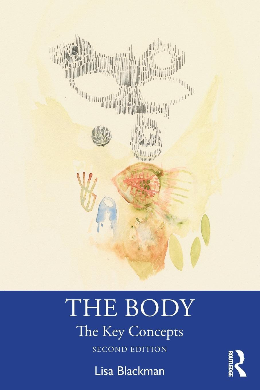 Cover: 9781350109414 | The Body | The Key Concepts | Lisa Blackman | Taschenbuch | Paperback