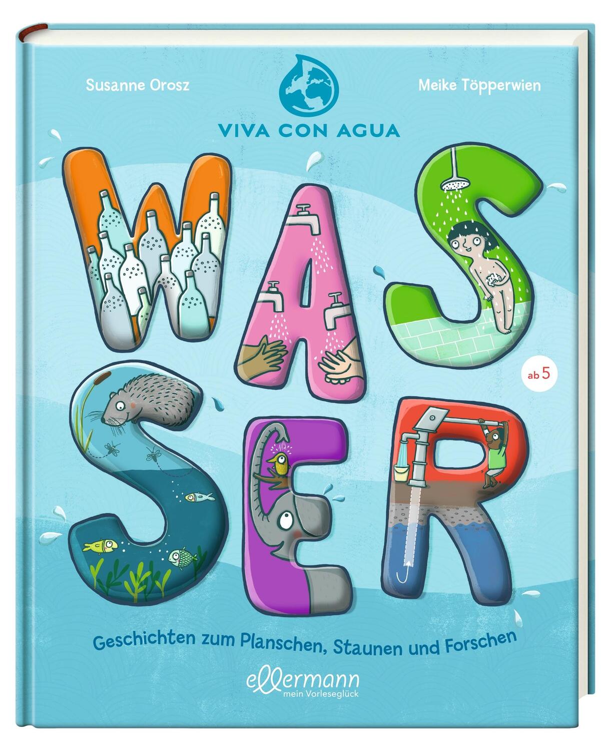 Bild: 9783770702329 | Wasser. Geschichten zum Planschen, Staunen und Forschen | Orosz | Buch