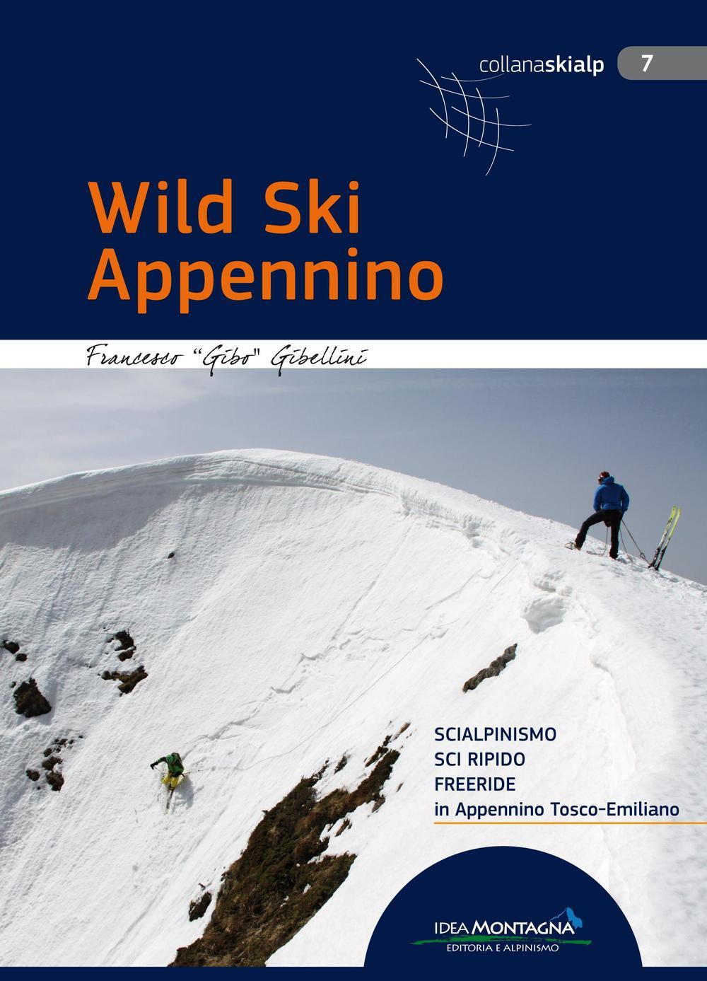 Cover: 9788897299899 | Wild Ski Appennino | Francesco "Gibo" Gibellini | Taschenbuch | 2017