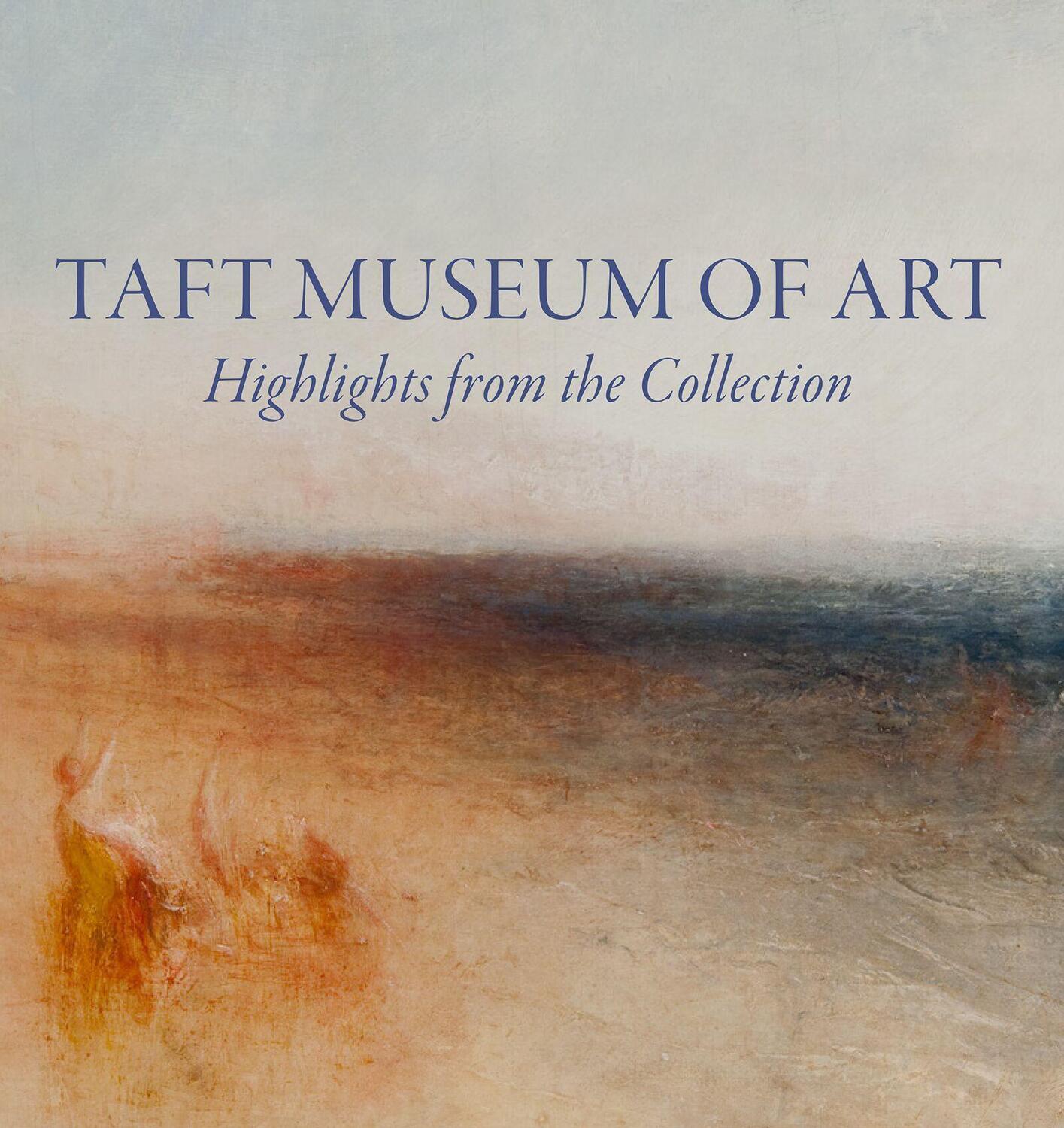 Cover: 9781911282051 | Taft Museum of Art: Highlights from the Collection | Lynne D Ambrosini