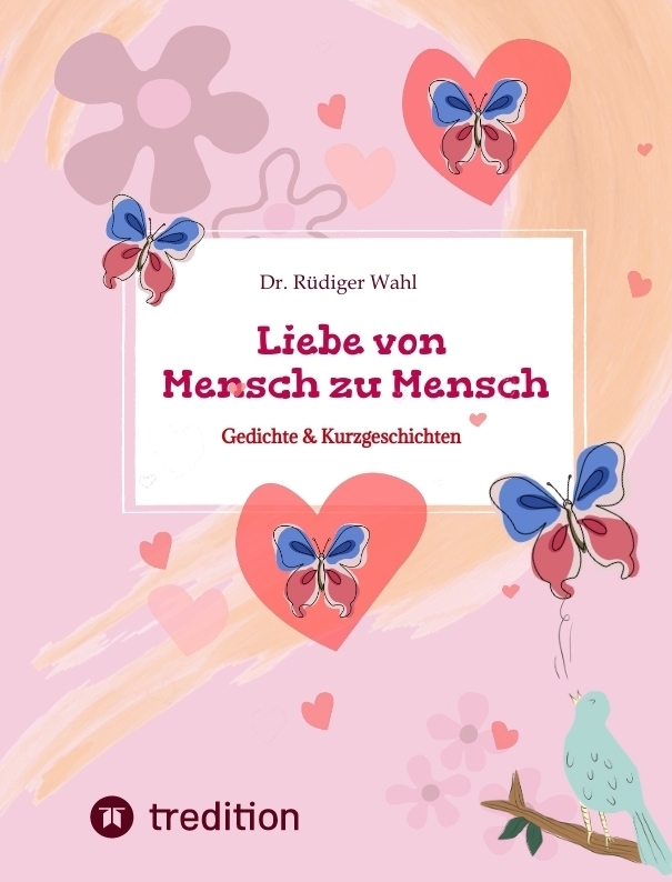 Cover: 9783384326508 | Liebe von Mensch zu Mensch | Gedichte &amp; Kurzgeschichten | Dr. | Buch