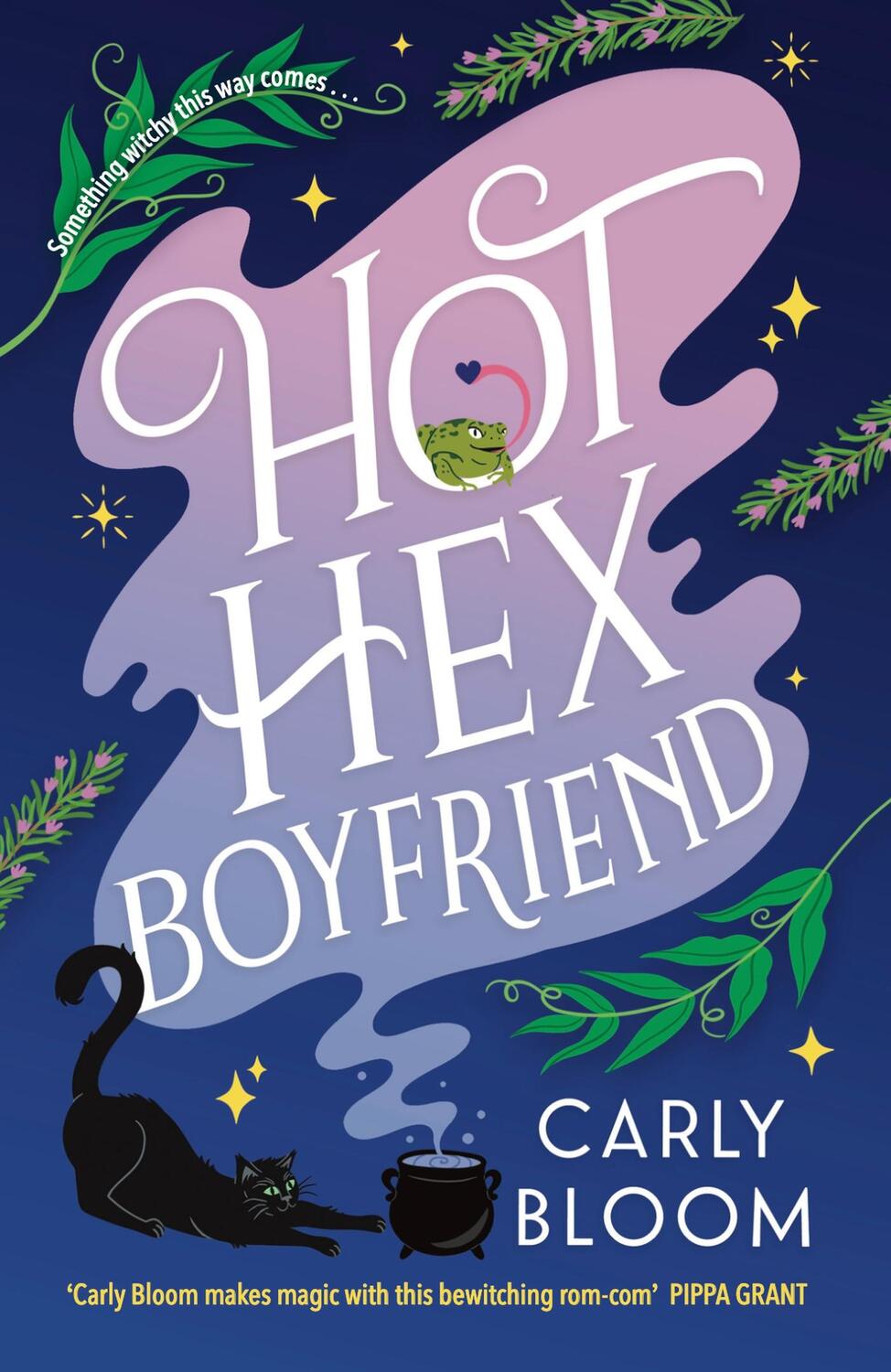 Cover: 9781035421749 | Hot Hex Boyfriend | Your new favourite witchy rom-com! | Carly Bloom