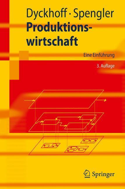 Cover: 9783642136832 | Produktionswirtschaft | Eine Einführung | Thomas S. Spengler (u. a.)