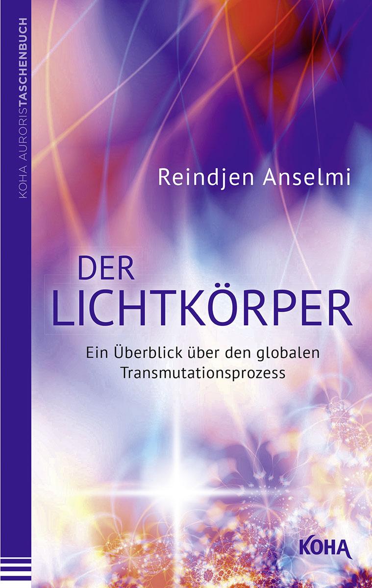 Cover: 9783867282352 | Der Lichtkörper | Reindjen Anselmi | Taschenbuch | 336 S. | Deutsch