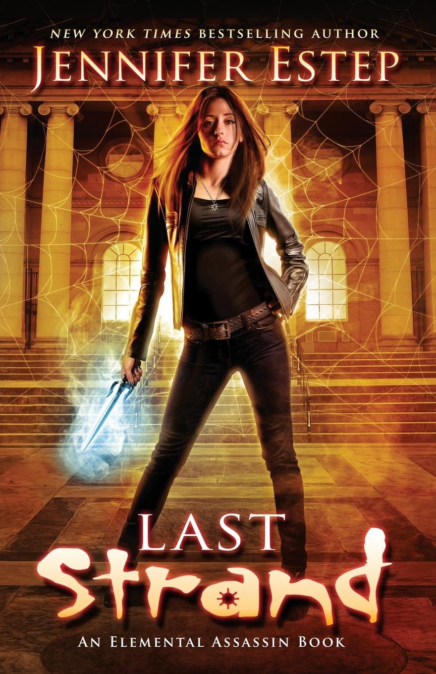 Cover: 9781950076062 | Last Strand | Jennifer Estep | Taschenbuch | Elemental Assassin | 2021