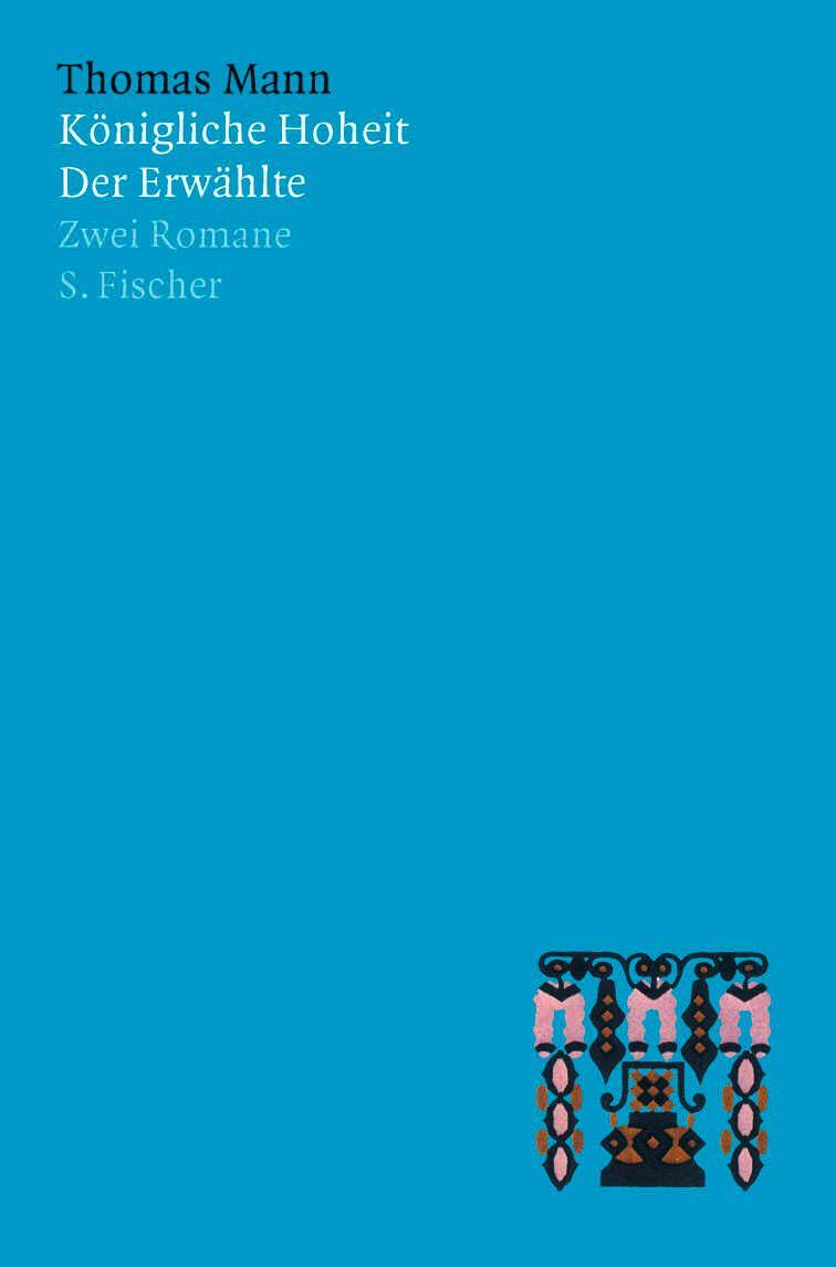 Cover: 9783100485038 | Königliche Hoheit / Der Erwählte | Thomas Mann | Buch | Lesebändchen