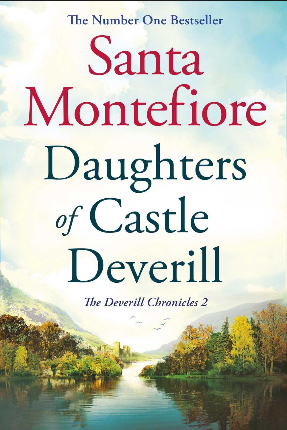 Cover: 9781471135903 | Daughters of Castle Deverill | Santa Montefiore | Taschenbuch | 534 S.