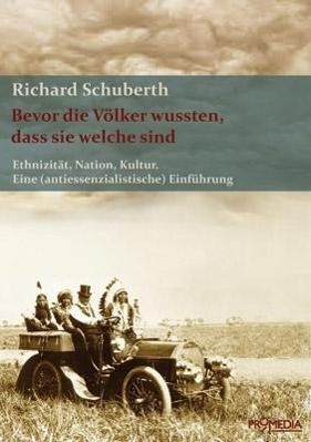 Cover: 9783853713976 | Bevor die Völker wussten, dass sie welche sind | Richard Schuberth