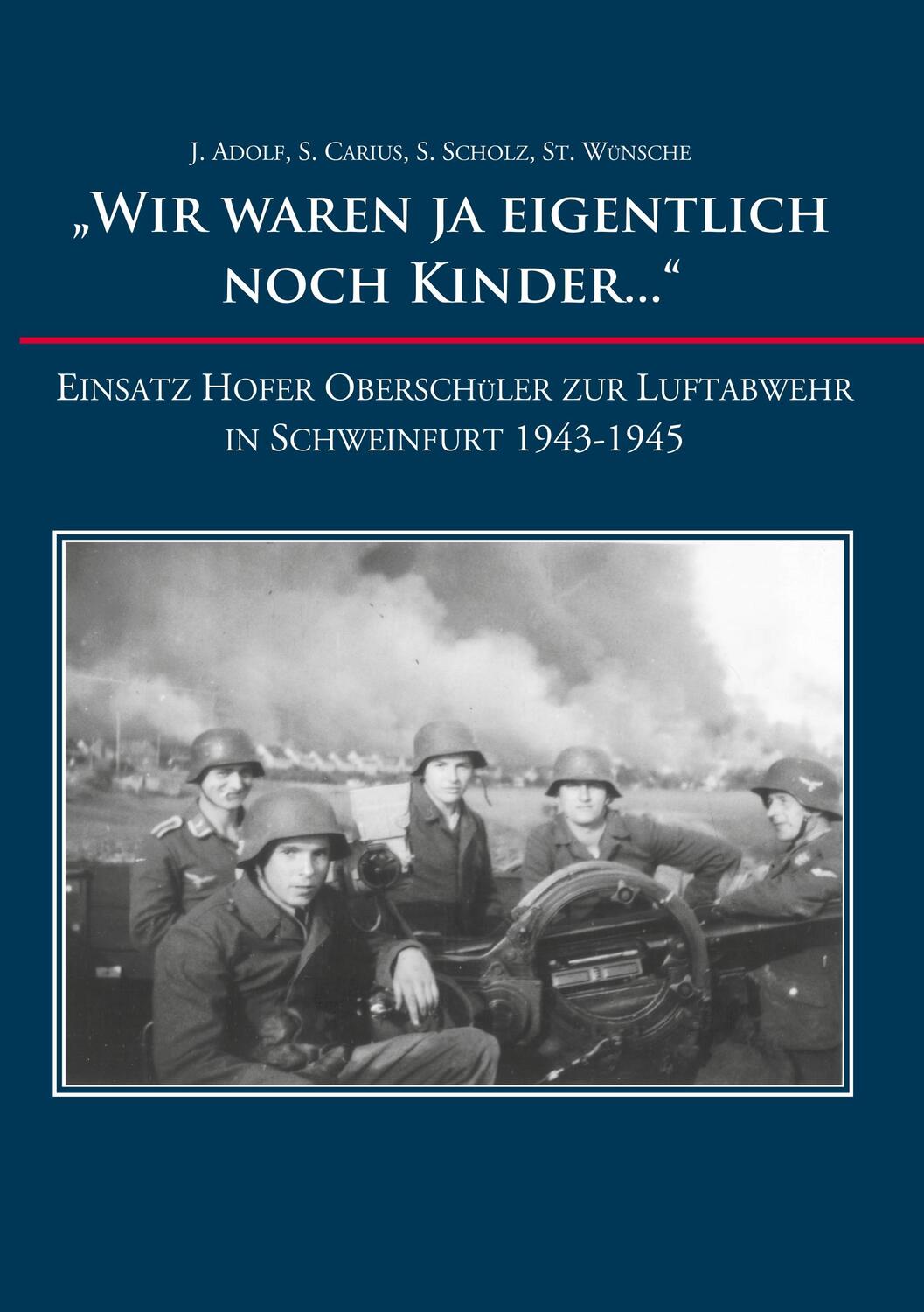 Cover: 9783981249941 | "Wir waren ja eigentlich noch Kinder..." | Stephanie Wünsche | Buch