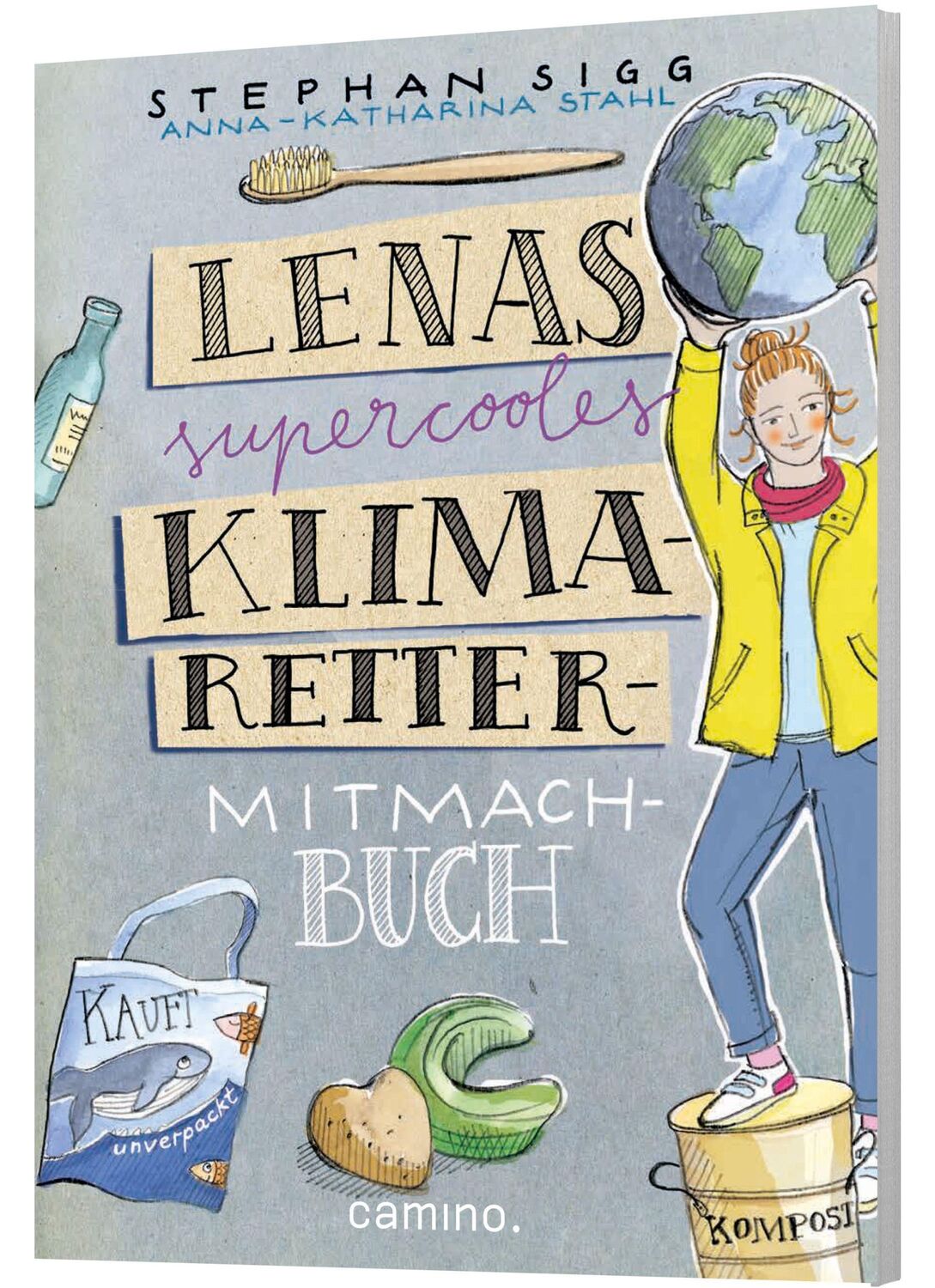 Cover: 9783961571185 | Lenas supercooles Klimaretter-Mitmachbuch | Stephan Sigg | Taschenbuch