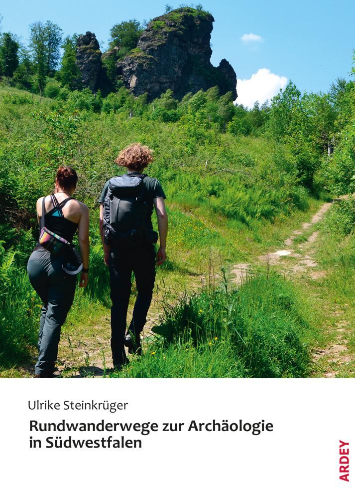 Cover: 9783870234836 | Rundwanderwege zur Archäologie in Südwestfalen | Ulrike Steinkrüger