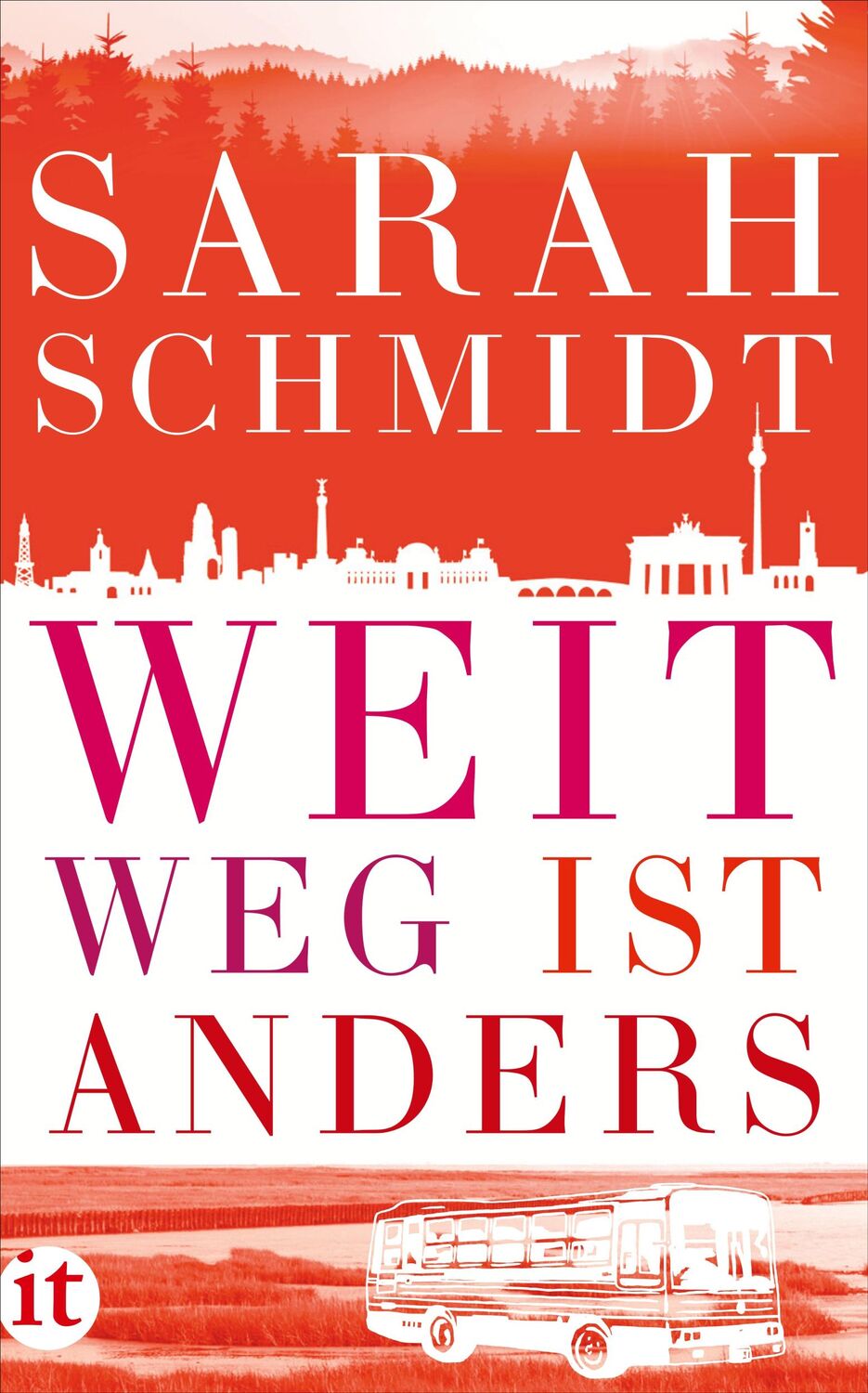 Cover: 9783458362562 | Weit weg ist anders | Sarah Schmidt | Taschenbuch | 261 S. | Deutsch