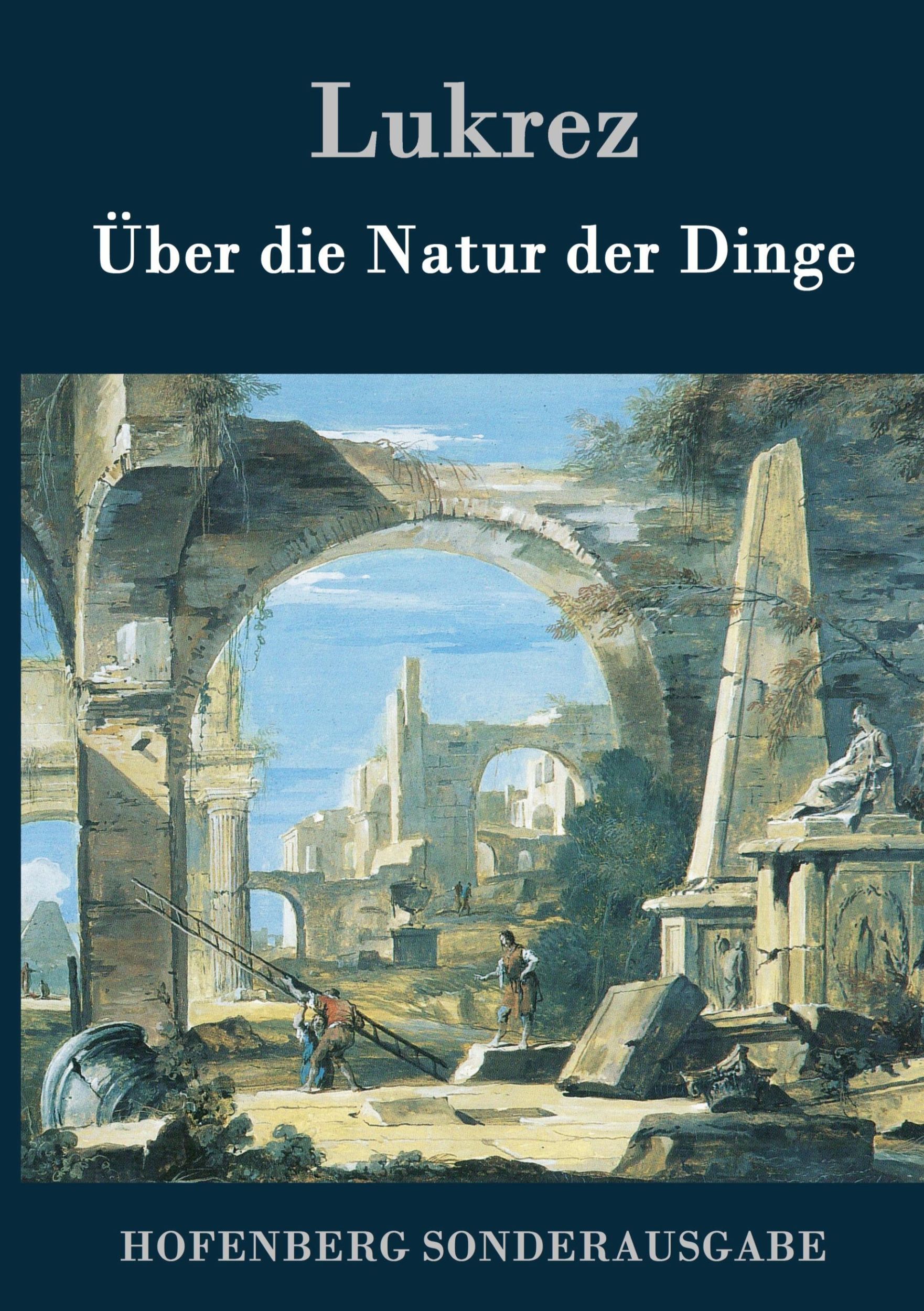 Cover: 9783843076012 | Über die Natur der Dinge | Lukrez | Buch | 232 S. | Deutsch | 2015