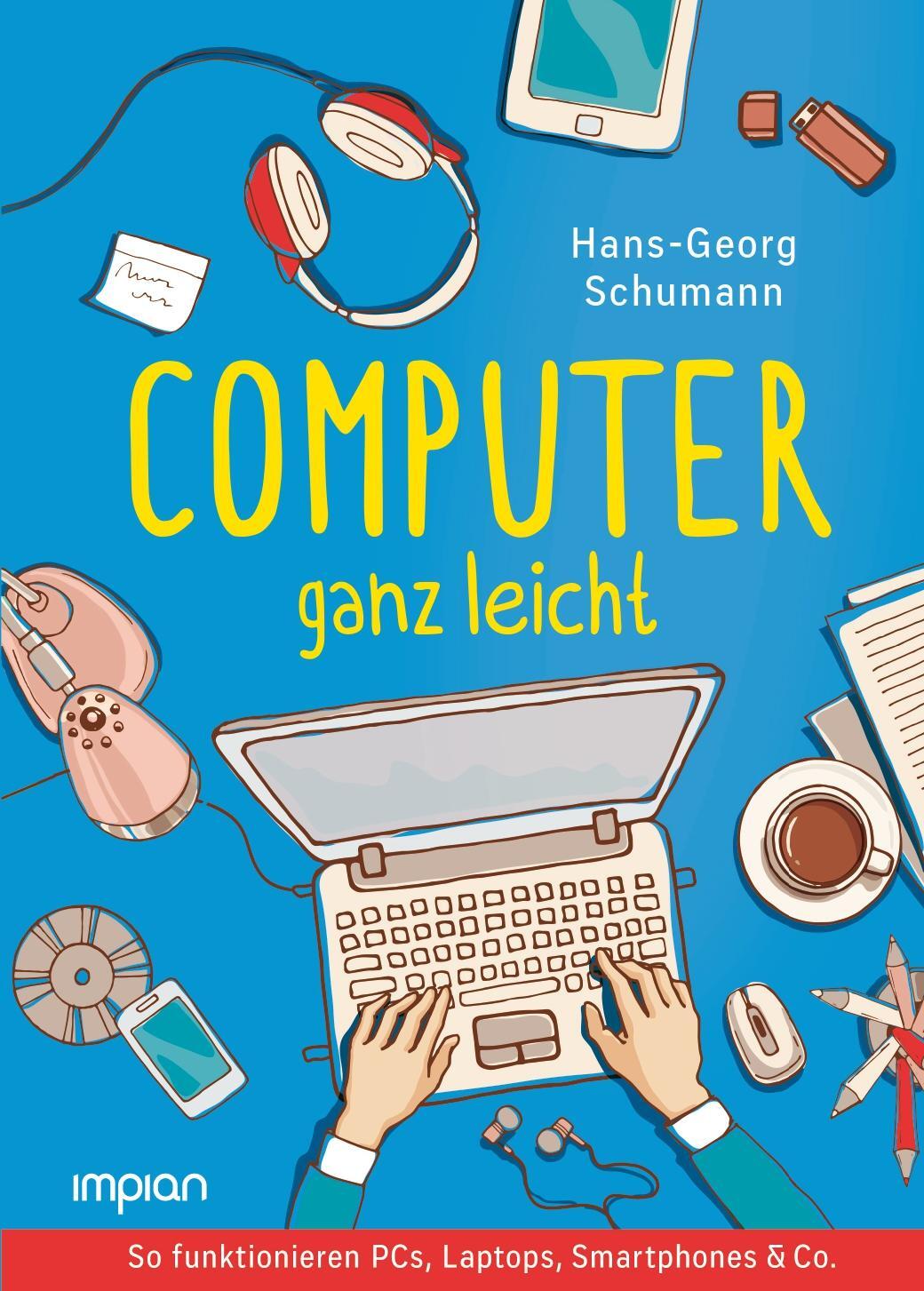 Cover: 9783962691516 | Computer ganz leicht | Hans-Georg Schumann | Buch | 248 S. | Deutsch