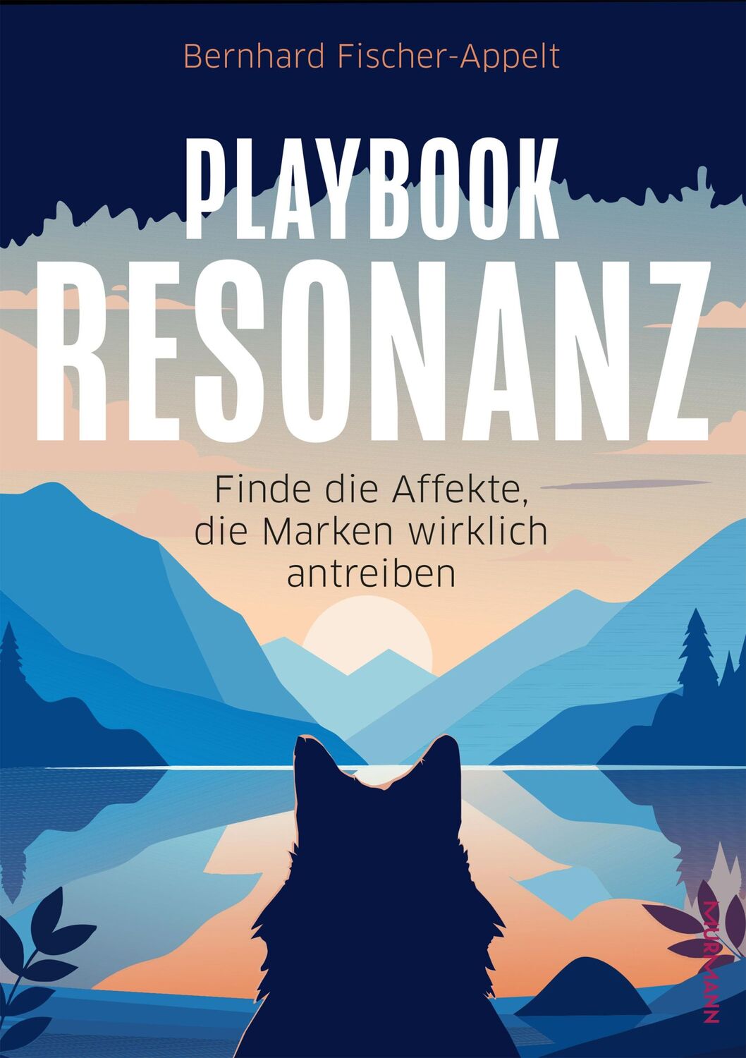 Cover: 9783867748063 | Playbook Resonanz | Finde die Affekte, die Marken wirklich antreiben