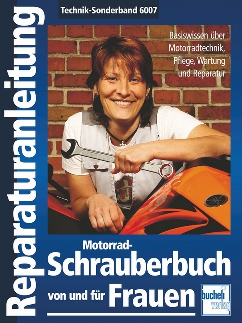 Cover: 9783716820919 | Motorrad-Schrauberbuch von und für Frauen | Taschenbuch | 186 S.