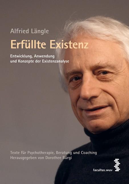 Cover: 9783708907215 | Erfüllte Existenz | Alfried Längle | Taschenbuch | 256 S. | Deutsch