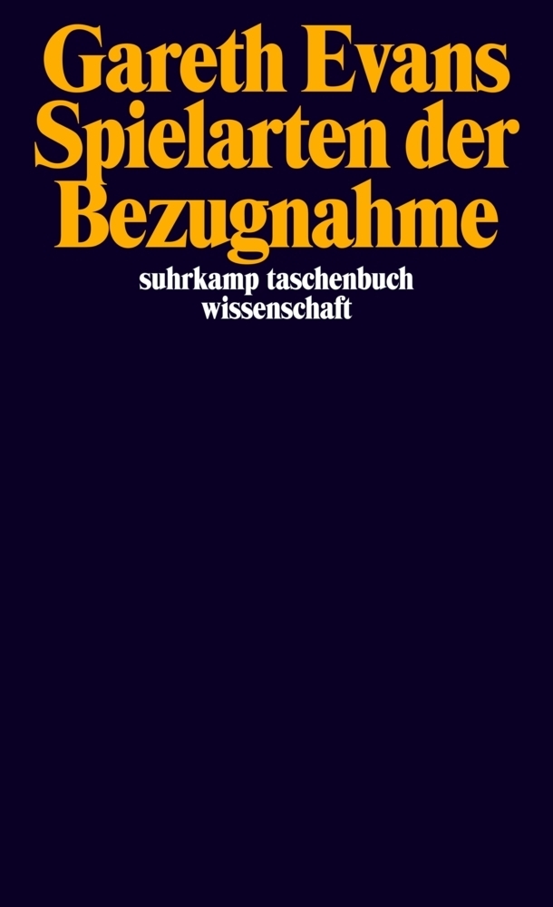 Cover: 9783518298138 | Spielarten der Bezugnahme | Gareth Evans | Taschenbuch | 2018