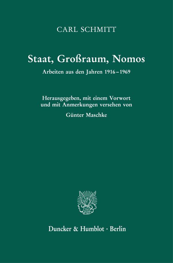 Cover: 9783428184712 | Staat, Großraum, Nomos | Carl Schmitt | Buch | XXX | Deutsch | 2021