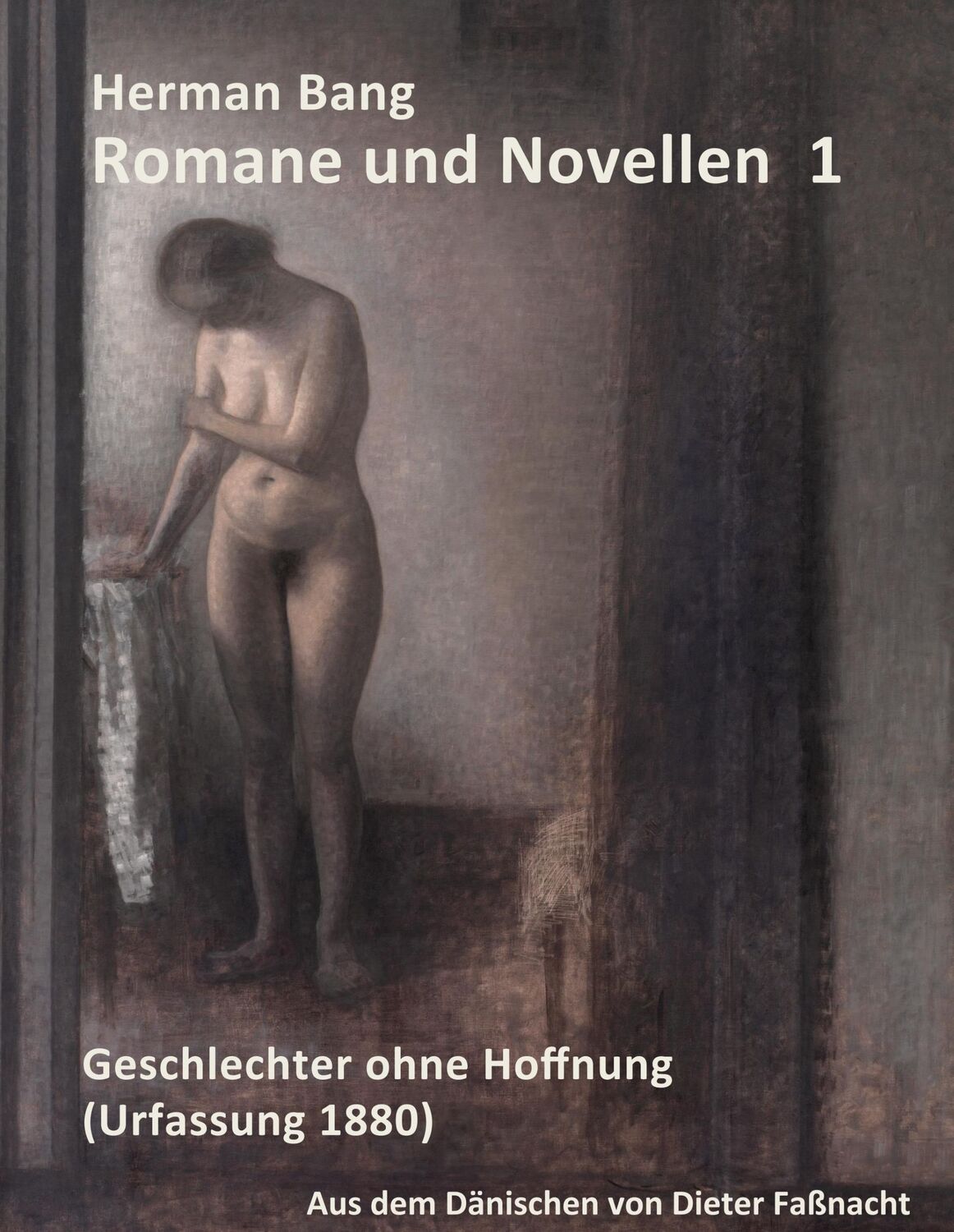 Cover: 9783749475421 | Herman Bang: Romane und Novellen Band 1 | Dieter Faßnacht | Buch