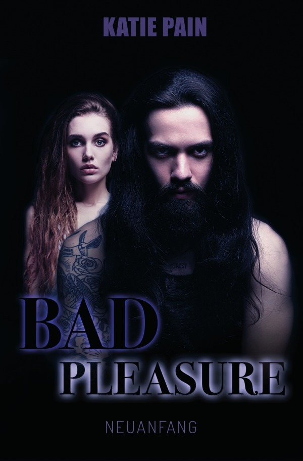 Cover: 9783752948134 | BAD PLEASURE | Neuanfang | Katie Pain | Taschenbuch | 308 S. | Deutsch